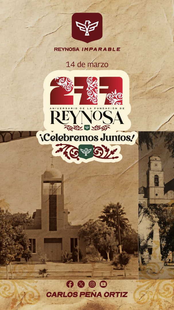 Celebremos Juntos los 277 Años de Reynosa