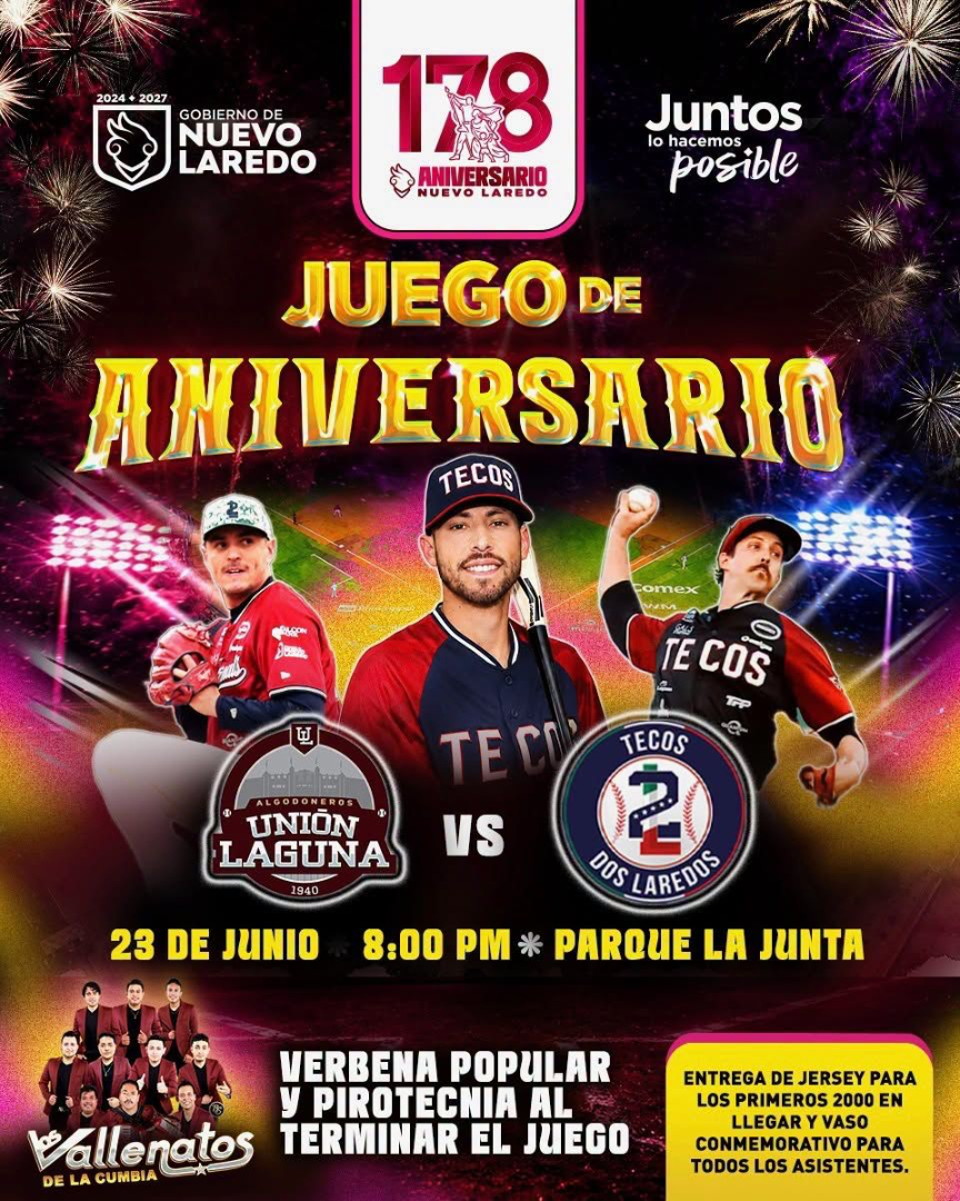CELEBRARÁ NUEVO LAREDO SU 178 ANIVERSARIO CON JUEGO DE BÉISBOL, MÚSICA Y FIESTA FAMILIAR