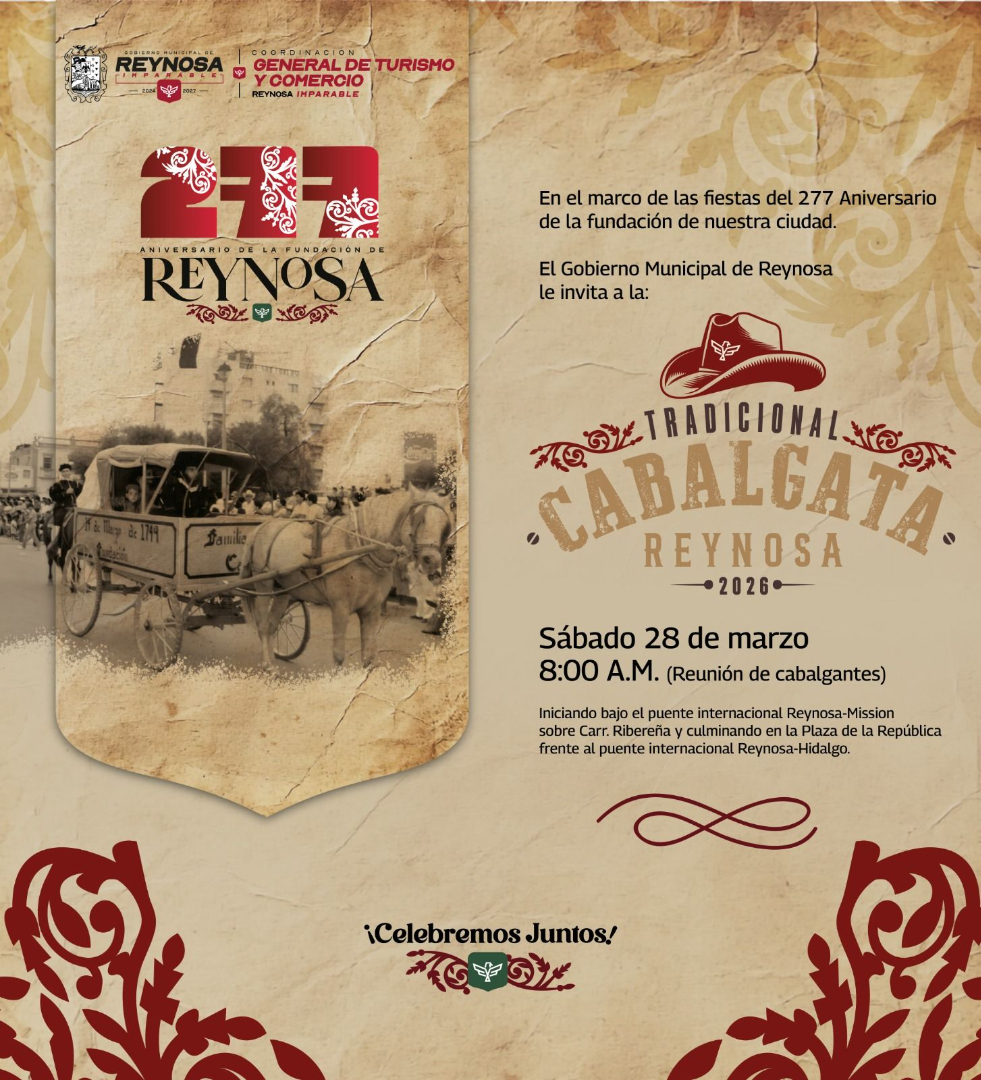 Celebremos el 277 Aniversario de la Fundación de Reynosa con la Tradicional Cabalgata 2026