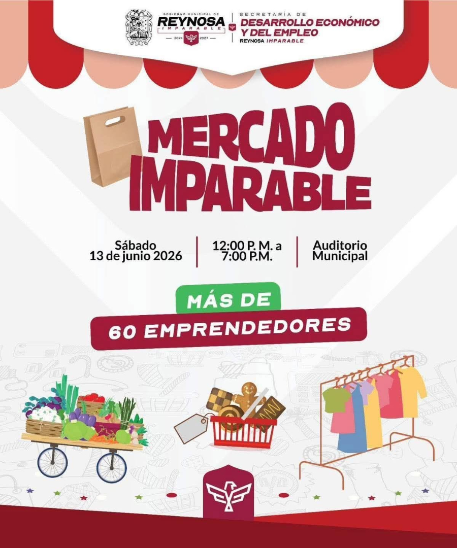 Ofrecerá Mercado Imparable productos de más de 60 emprendedores en Reynosa